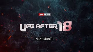 Life After 18_Season 2_Episode 1|| Speech || Next Month || Coming Up Soon