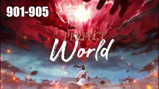 Perfect World โลกอันสมบูรณ์แบบ ตอนที่ 901-905