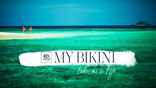 My Bikini takes me to... Fiji
