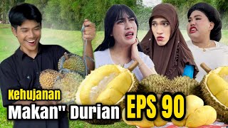 EPS 90, Makan” Durian Kehujanan (DUSUN LANTAM)