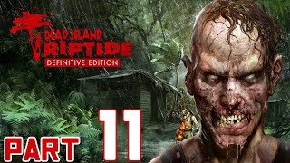 Dead Island: Riptide - Part 11 (Militarized Zone) w/DaBaba85