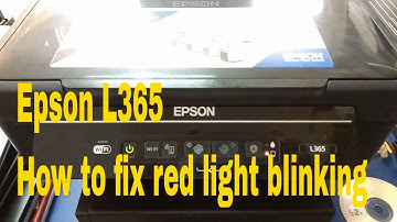 Epson L365 How to fix red light blinking