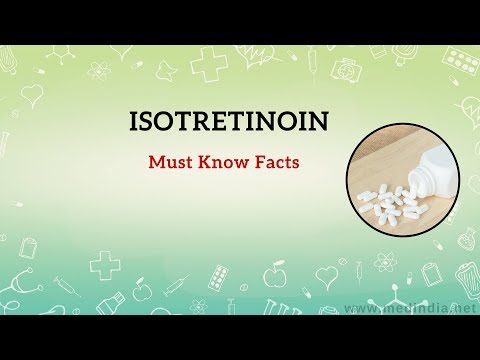 Isotretinoin (Accutane): Drug to Treat Acne Vulgaris and Severe Nodular or Cystic Acne