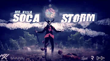 Soca Storm - Mr Killa (BASEMIX) SOCA 2020