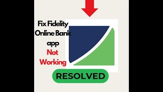Fix Fidelity Online Banking App Not Working / Not Opening Problem on Android - Quick Solutions!