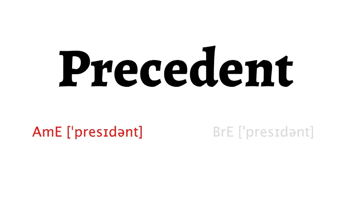 How to Pronounce precedent in American English and British English