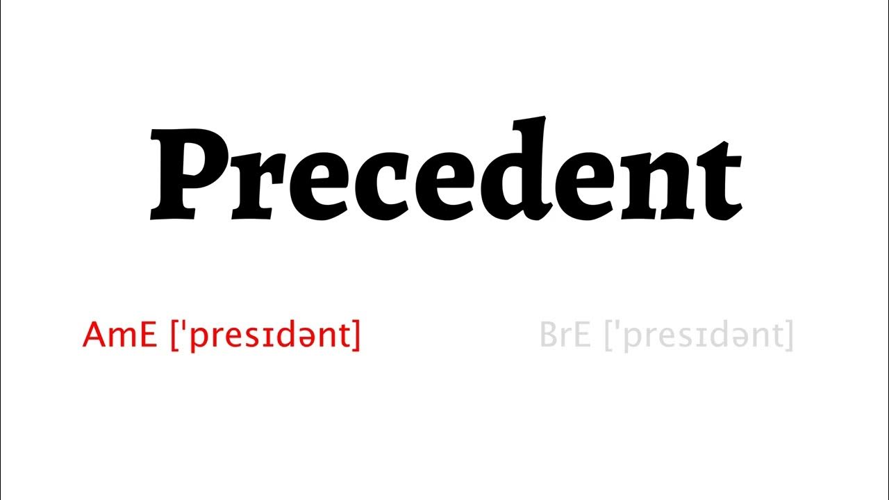 How to Pronounce precedent in American English and British English