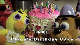 FNAF plush Episode 29 - Chica's Birthday Cake