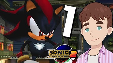 MIND BLOWING - My First time playing Sonic Adventure 2  - Part 1