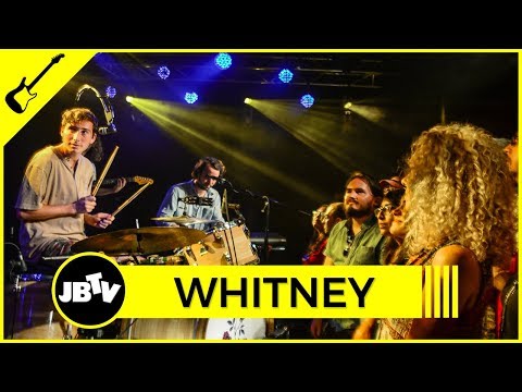 Whitney - No Woman | Live @ JBTV