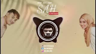 DJ Tiada Bintang Yang bersinar, Sarah Suhairi & Alfie Zumi - SAH (ALNKD Remix) BreakLatin