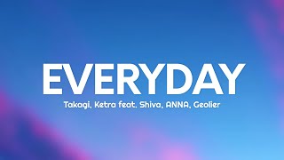 Takagi & Ketra - EVERYDAY (Testo/Lyrics) feat. Shiva, ANNA, Geolier