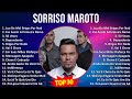 S o r r i s o M a r o t o MIX Best Songs, Grandes Exitos ~ Top Brazilian Traditions, Latin Music