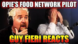 Opie Shows Guy Fieri His Disgusting Food Network Pilot Tape