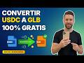 Consejos para convertir USDC a GLB en PC y móvil sin aplicaciones