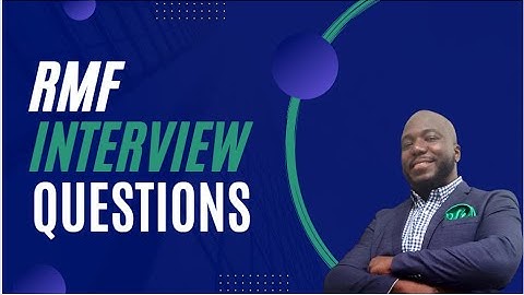 RMF Interview Questions
