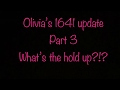 Olivia’s 1641, Part 3. What’s the hold up?