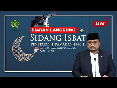 🔴[LIVE] Sidang Isbat Penetapan 1 Ramadhan 1445 H/2024 M