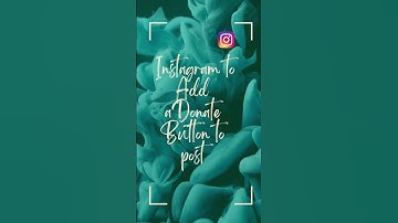#instagram to add Donate Button to post😱😱 #alert