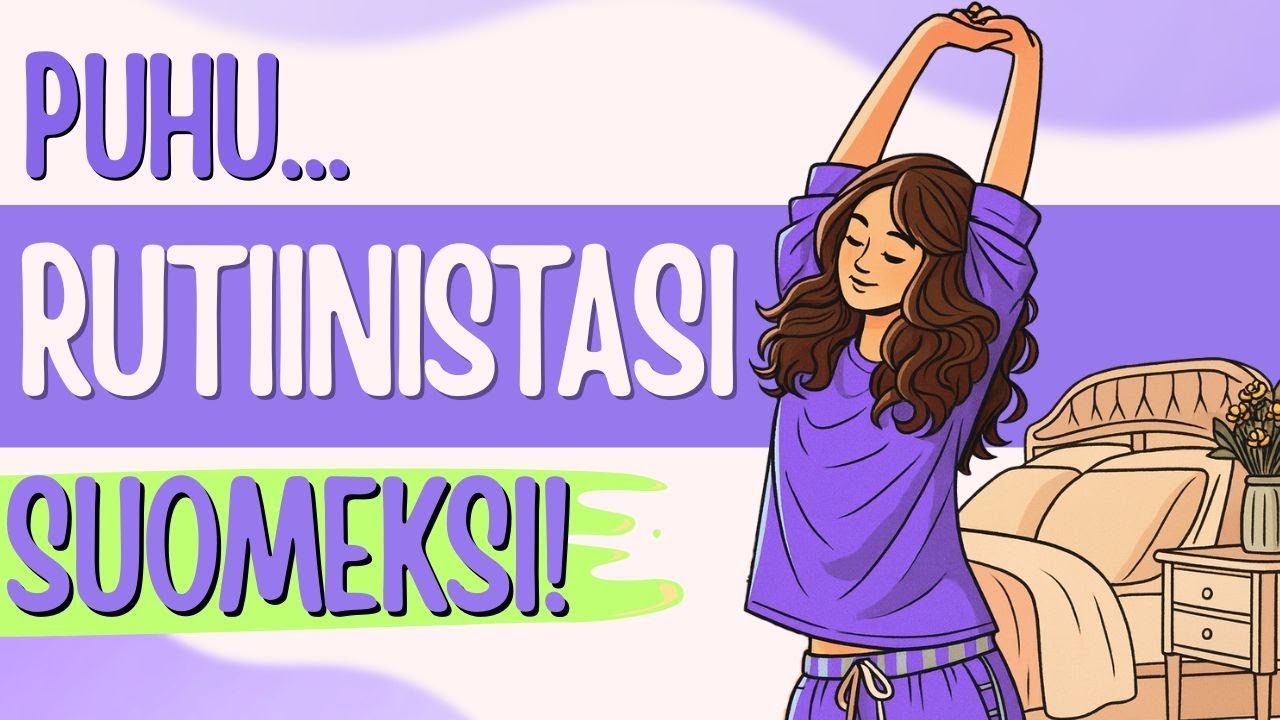 Учимся финскому: Как рассказать о своём дне на финском | Ежедневные рутинные дела