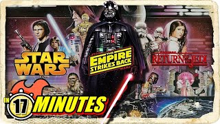 STAR WARS Original Trilogy in 17 Minutes (Speed Watch)