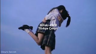 Mitski- I Will (Türkçe Çeviri) Resimi