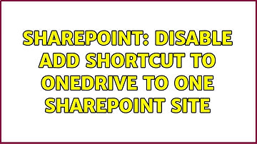 Sharepoint: Disable Add Shortcut to OneDrive to One SharePoint Site