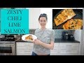 Zesty Chili Lime Salmon | Margot Brown