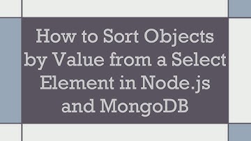 How to Sort Objects by Value from a Select Element in Node.js and MongoDB