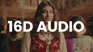 Pasoori | Ali Sethi x Shae Gill | 16D Audio | NOT 8D