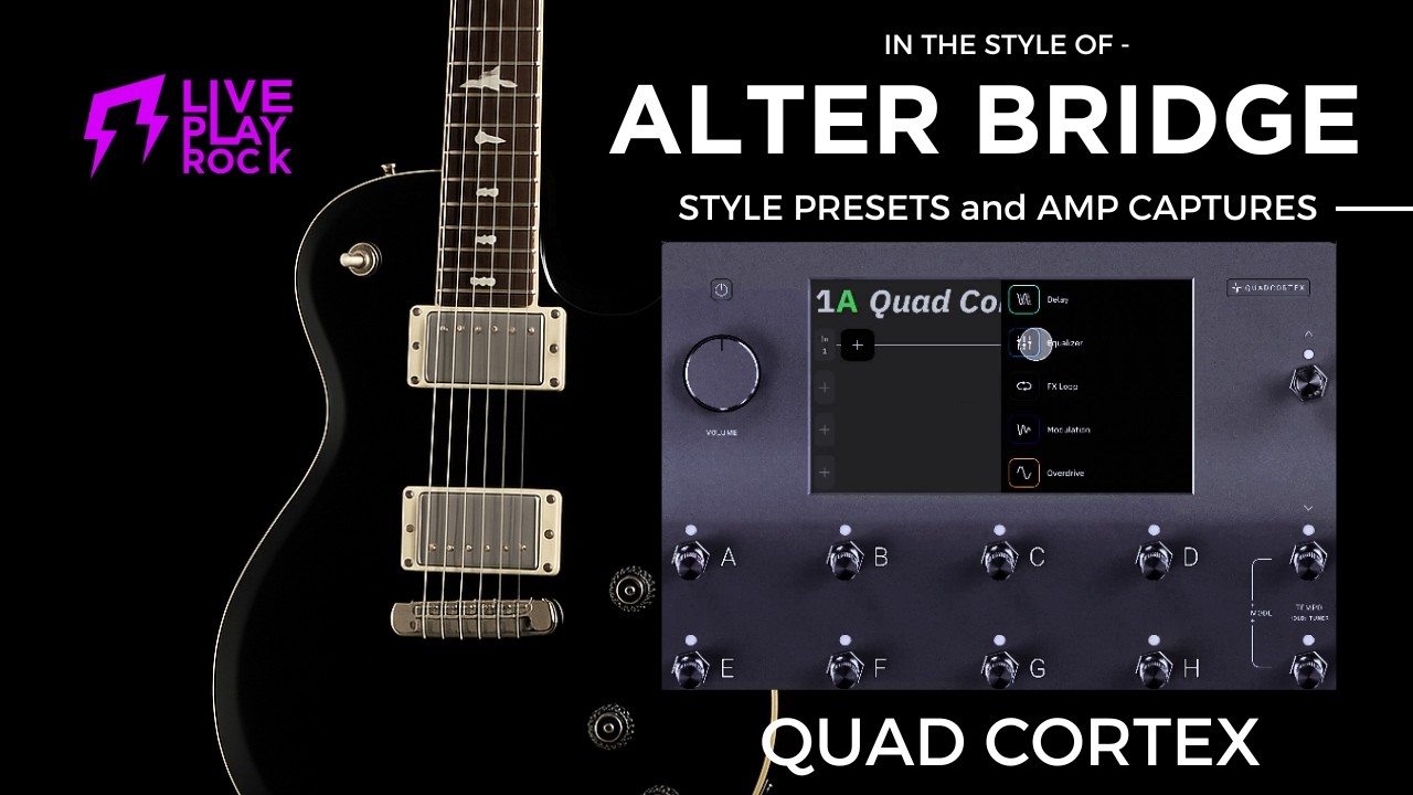 Alter Bridge style Quad Cortex Neural DSP Liveplayrock guitar presets