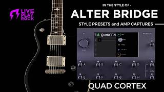 Alter Bridge style Quad Cortex Neural DSP Liveplayrock guitar presets