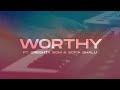 Worthy  cover  lyric  ft sreshta som  sofia shalu