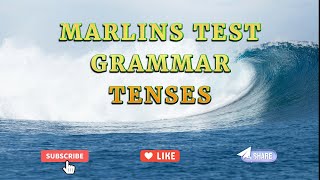 Marlins Test For Seafarer - Grammar - Grammar Tenses