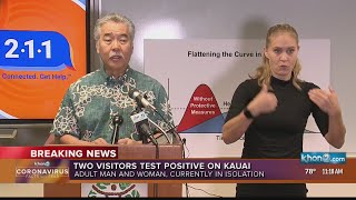 Hawaii Governor David Ige on two Kauai visitors test presumptive positive for COVID-19