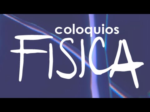 Coloquios de Física: Física más neurociencia para investigación en salud mental
