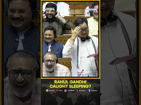 Rahul Gandhi caught sleeping In Lok Sabha? | WION Shorts