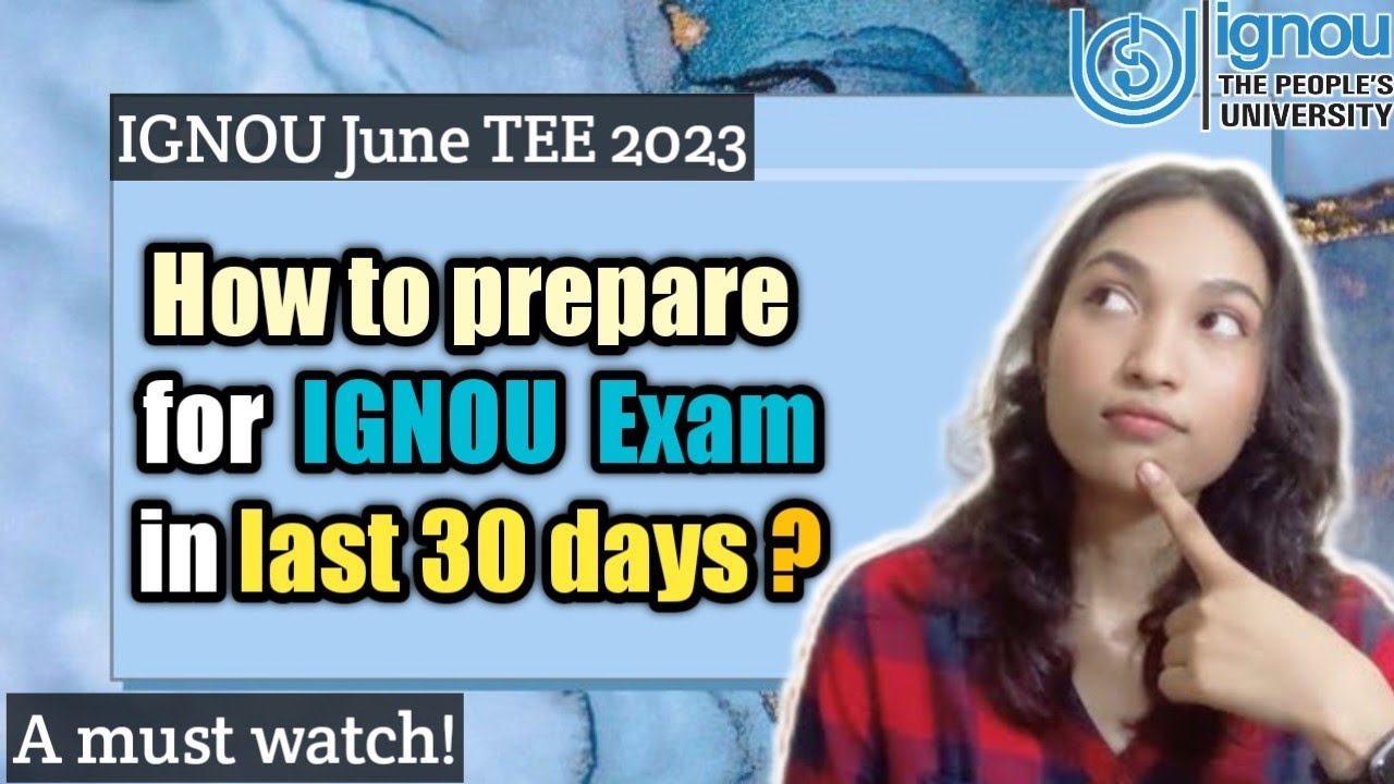 How To Prepare And Score Good Marks In IGNOU Exam 2023 In 30 Days How how-to-prepare-and-score-good-marks-in-ignou-exam-2023-in-30-days-how