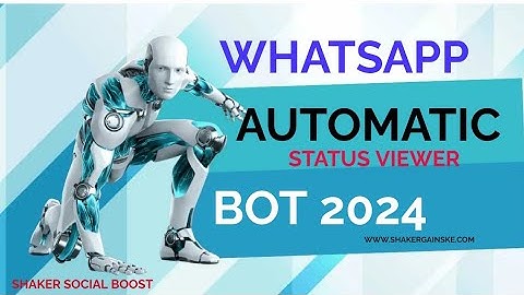 WHATSAPP AUTOMATIC STATUS VIEWER 🚀 - WHATSAPP-BOT By Shaker social boost🚀