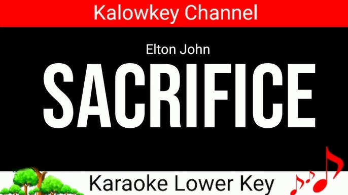 Elton John - Sacrifice KARAOKE 