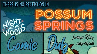 There is no Reception in Possum Springs [Night in the Woods Comic Dub]