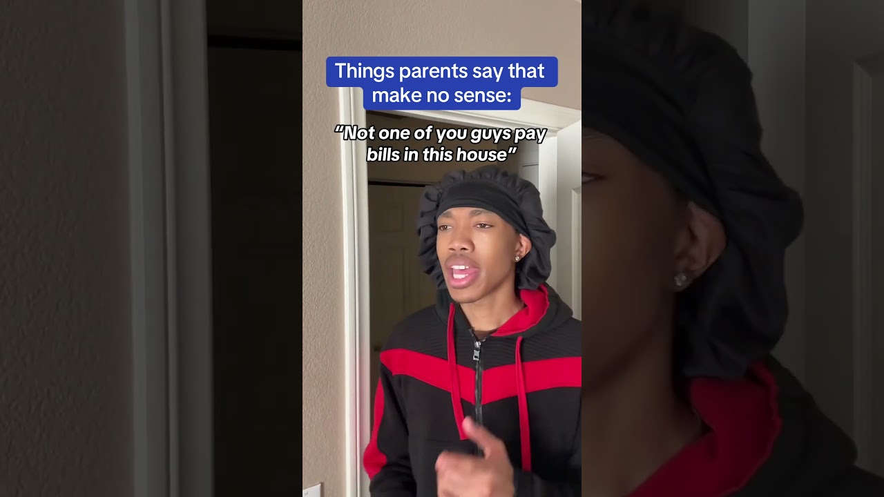 Things parents say that make no sense 😂