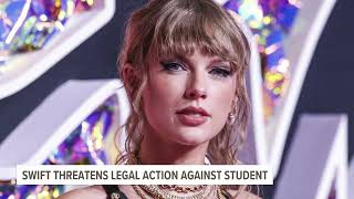 Lawyers with Taylor Swift sending cease and desist letter against college student