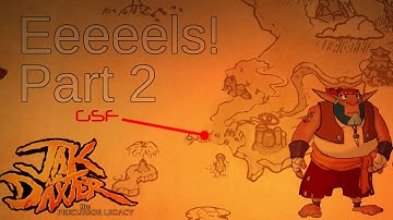 Jak and Daxter: The Precursor Legacy Part 2 | Eeeeeels