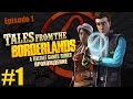 Прохождение Tales from the Borderlands на русском языке. 1 эпизод (Zer0 Sum). #1