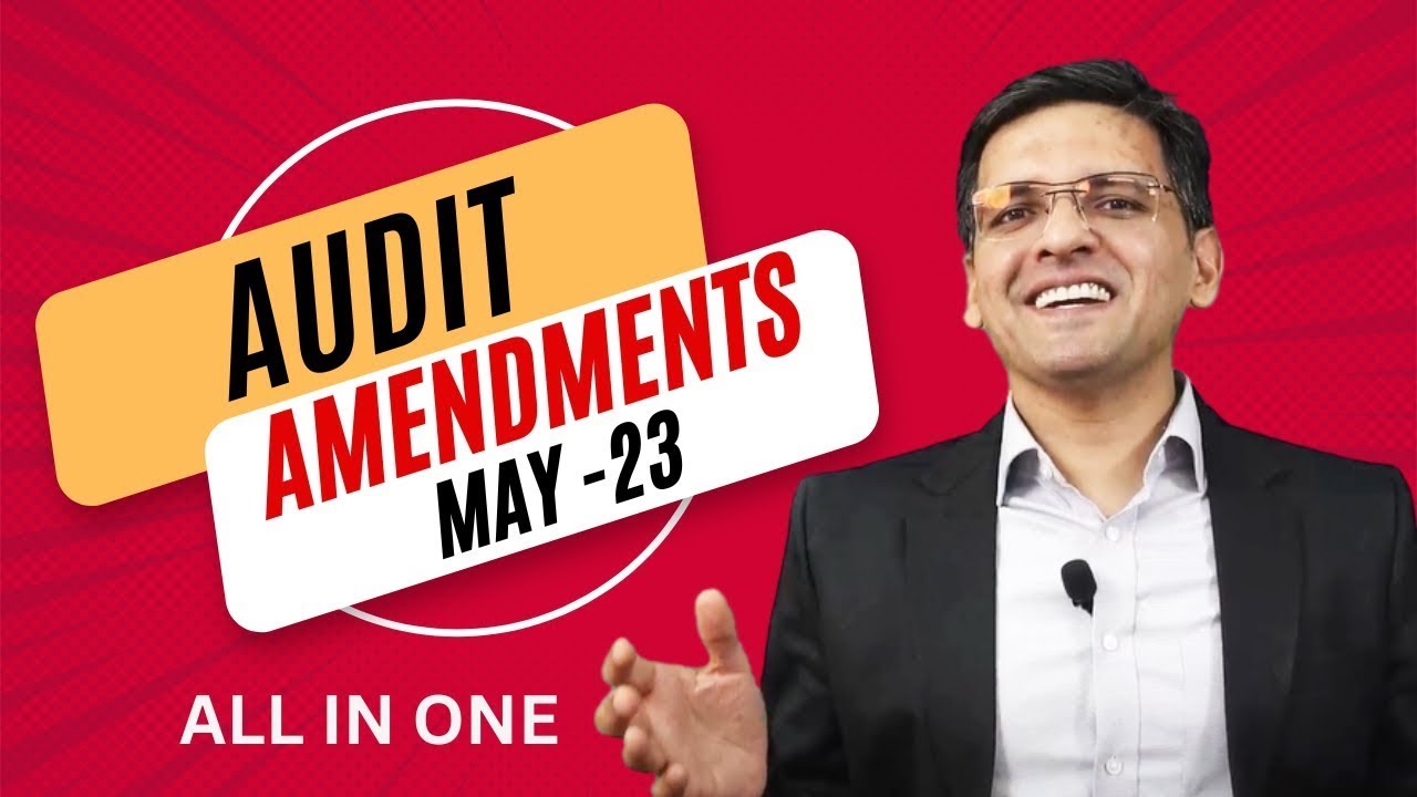 CA Final Audit Amendments by CA Sarthak Jain |For May 23 Exams ...