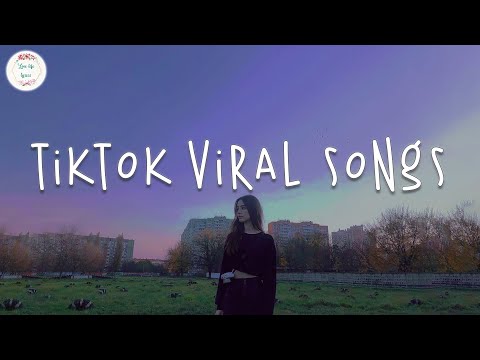 Tiktok viral songs 🍷 Tiktok songs 2023 ~ Trending tiktok songs