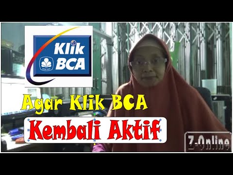 CARA MENGAKTIFKAN KLIK BCA YG TERBLOKIR (INTERNET BANKING BCA)