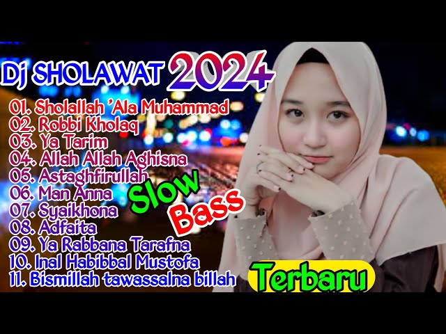 DJ SHOLAWAT TERBARU 2024 || DJ SHOLAWAT SLOW BASS PALING ENAK DI DENGAR - SHOLAWAT JIBRIL MERDU class=