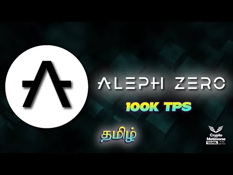 ALEPH ZERO – HIGHLY SCALABLE BLOCKCHAIN WITH INSTANT FINALITY  –  @Crypto Metaverse Tamil